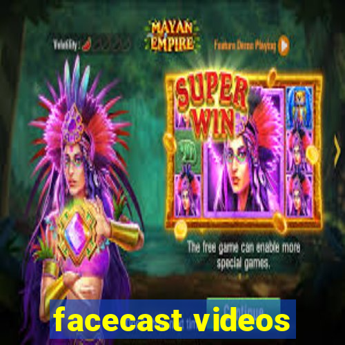 facecast videos